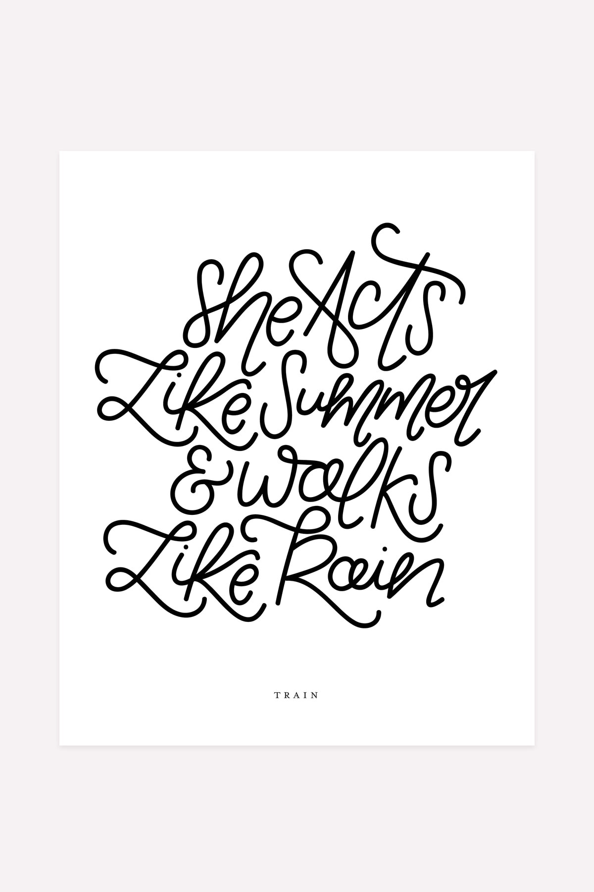 &quot;Walks Like Rain&quot; Hand Lettered 8&quot;x10&quot; Print